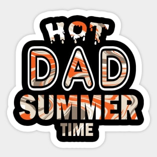 Hot Dad Summer Time Funny Summer Vacation Shirts For Dad Sticker